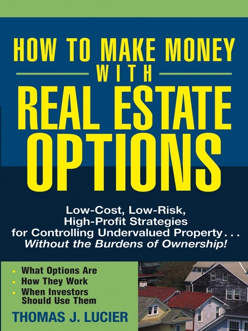 Title details for How to Make Money With Real Estate Options by Thomas Lucier - Available